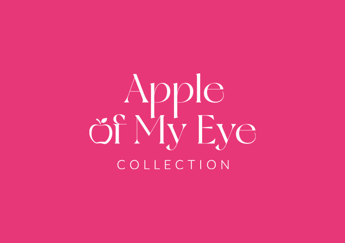 "Apple of My Eye" Collection