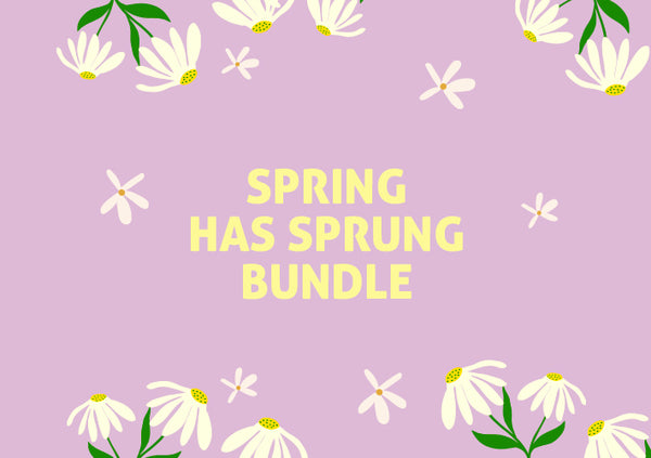 "Spring Has Sprung" Bundle