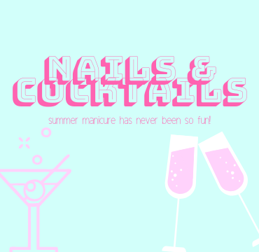Nails and Cocktails - Summer Manicure Has Never Been So Fun!