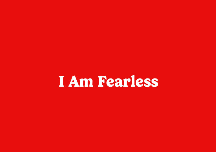 I Am Fearless | July Collection 2026