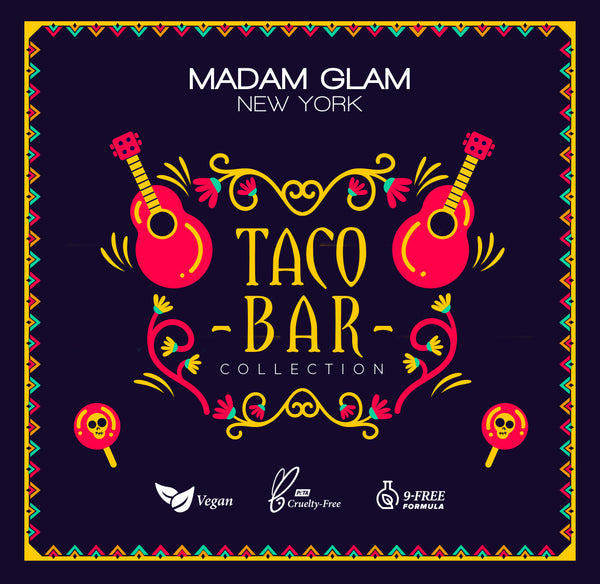 TACO-BOUT A PARTY! 10 New One Step Gels by Madam Glam