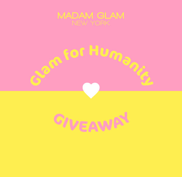Glam for Humanity Giveaway x Madam Glam