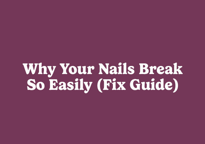 How to Fix A Broken Nail: The 2026 Pro Guide to Why It Happens and How to Stop It