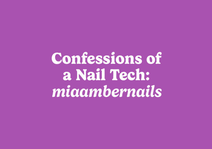 Confessions of a Nail Tech: Meet miaambernails