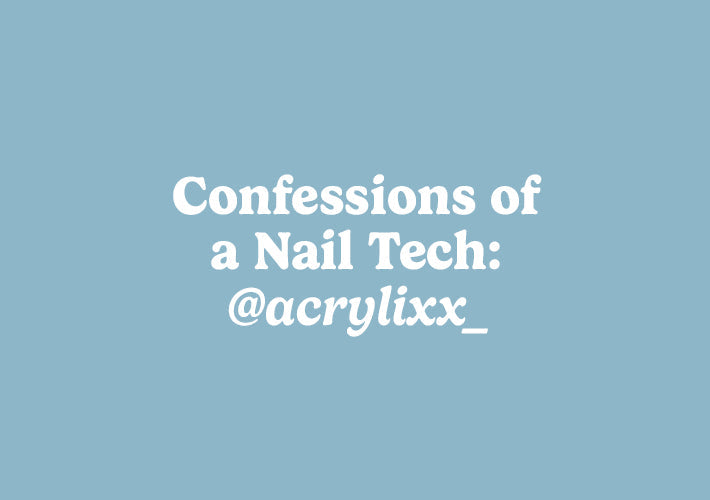 Confessions of A Nail Tech: @acrylixx_