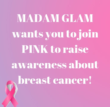 Madam Glam Wants You To Join Pink To Raise Awareness About Breast Cancer
