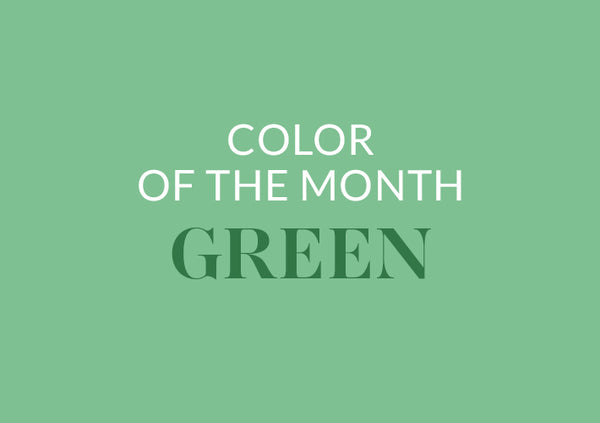 Color of the Month: Green