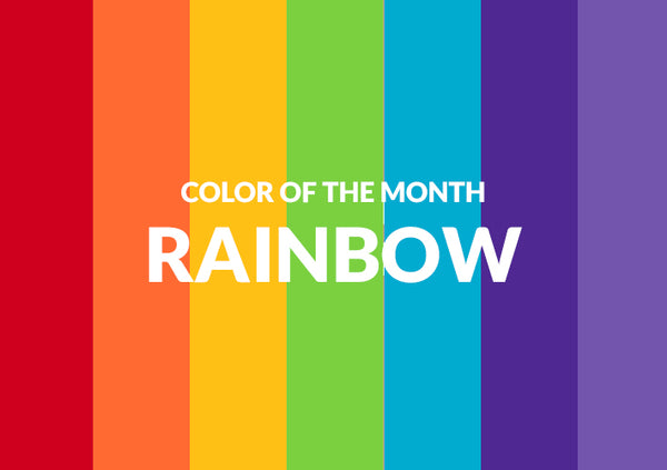 Color of the Month: Rainbow