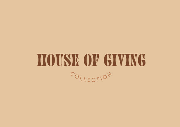 House of GIVING