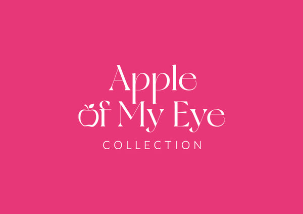"Apple of My Eye" Collection