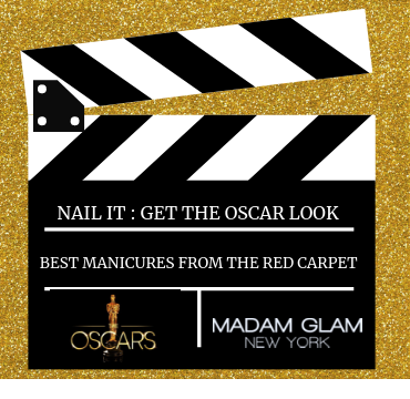 NAIL IT: GET THE OSCAR LOOK!