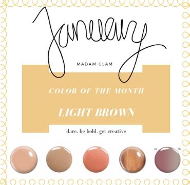 JANUARY IS LIGHT BROWN